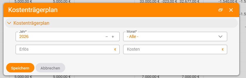 "Cost object plan" dialog via the plus: Year* 2026 with minus and plus buttons, Month* "- All -", below it the fields Revenue and Costs in euros; at the bottom Save and Cancel.